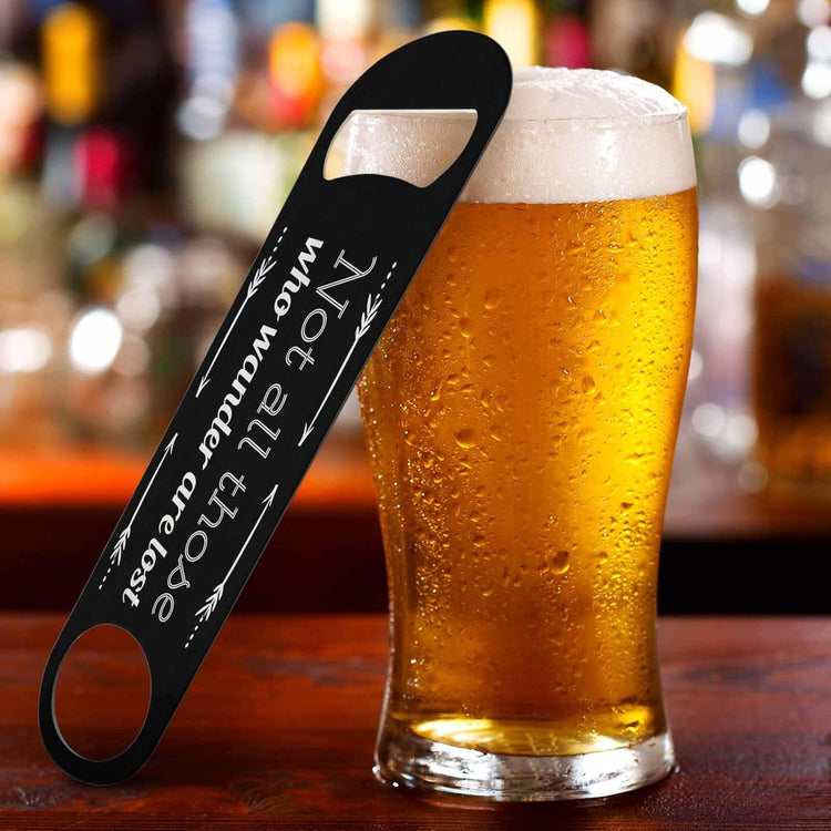 Simple Quotes Stainless Steel Bottle Opener Not All Those Who Wander Are Lost Flat Beer Bottle Opener Keychain for Home Kitchen Bar Restaurant Party Birthday Gift