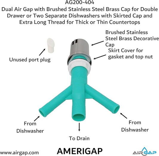 Dual Air Gap with Brushed Stainless Steel Brass Cap for Double Drawer or Two Separate Dishwashers with Skirted Cap and Extra Long Thread for Thick or Thin Countertops (AG200-404, AG200-X04, AMERIGAP)
